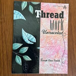 Thread Work Unraveled Quilting Pattern Book